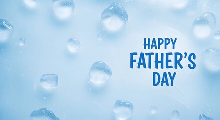 Happy father's day celebrating dads with a blue festive background
