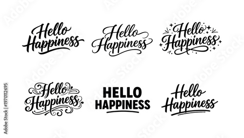 The phrase Hello Happiness interpreted through six visually different lettering treatments presented as a coordinated typographic collection