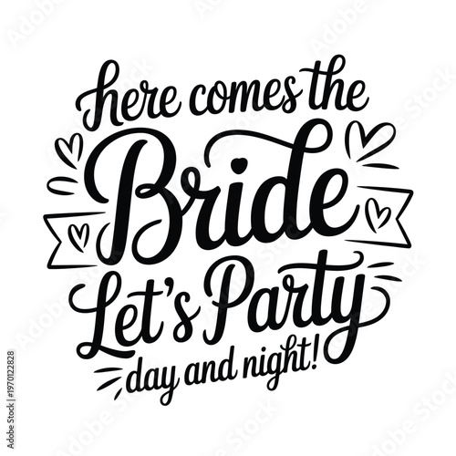 Here comes the bride a celebratory message for a wedding party