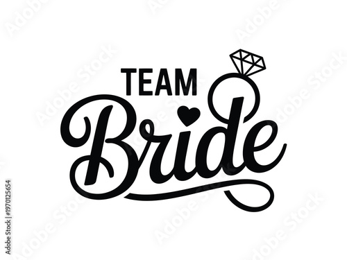 Team bride calligraphy with diamond and heart illustration design