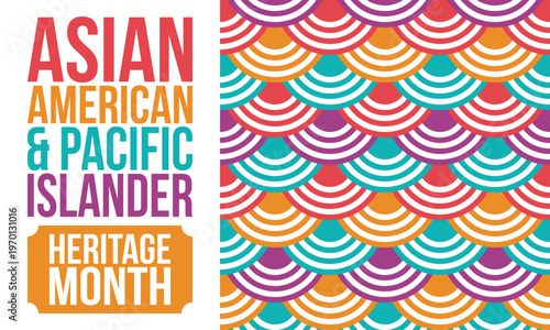 Asian American and Pacific Islander Heritage Month. Celebrated in the United States in May. It celebrates the culture, traditions and history. Poster, card, banner. Vector illustration