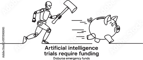 robot holding a big hammer chasing big running piggy bank. Artificial intelligence trials require funding. Disburse emergency funds. One line draw graphic design vector