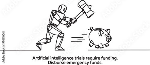 robot holding a big hammer chasing big running piggy bank. Artificial intelligence trials require funding. Disburse emergency funds. One line draw graphic design vector