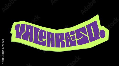 Valparaiso City Name Written in Bold Graffiti Tag Sticker Style with Vibrant Green and Blue Block Lettering for Urban Streetwear and Souvenir Design