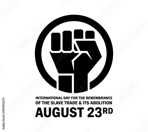 A powerful vector graphic commemorating the International Day for the Remembrance of the Slave Trade and its Abolition on August 23rd