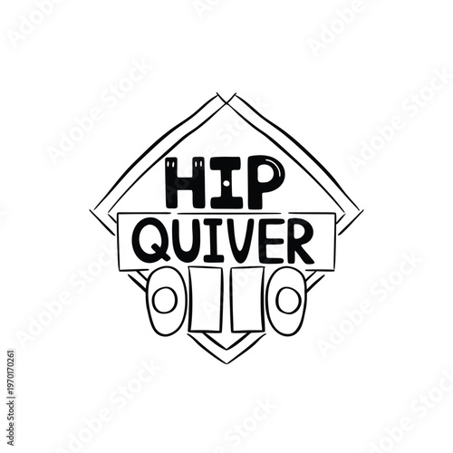 Hand-drawn vector doodle illustration of a hip quiver with "HIP QUIVER" text, designed as a badge or logo element for archery equipment and accessories.