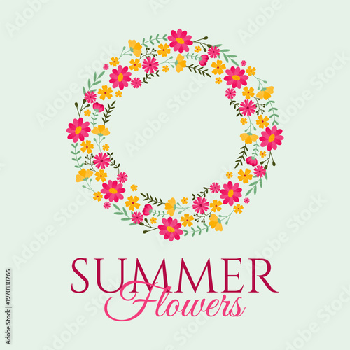 Poster with colorful floral wreath and text on light green background. Pastel summer illustration with floral wreath in flat style.Design for seasonal decorations, greeting cards, invitations.Vector