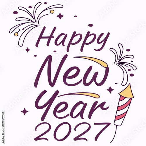 Happy New Year 2027 with Fireworks and Sparkles celebration