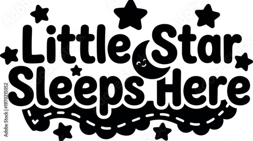 Little star sleeps here phrase with smiling moon and stars vector art