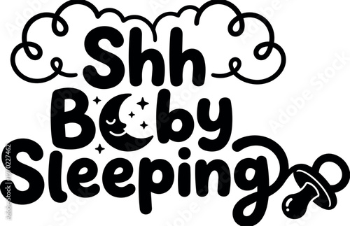 Shh baby sleeping script lettering with moon and pacifier vector art