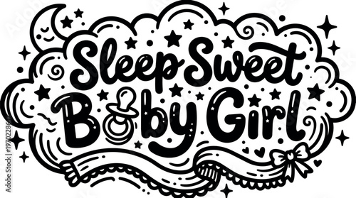 Sleep sweet baby girl lettering with pacifier moon and stars vector art