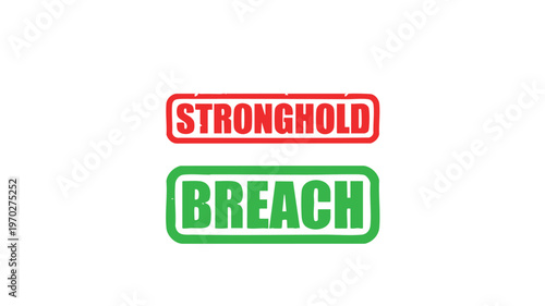 Stronghold Breach: A visual representation of a security concept. The word Stronghold, enclosed in a red rectangle, stands above the word Breach, enclosed in a green rectangle.