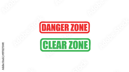 Danger and Clear Zone: Signage boldly contrasts Danger Zone and Clear Zone, symbolizing risk assessment, safety measures, and defined boundaries.