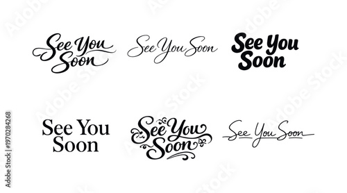 See You Soon  a collection of six different typographic interpretations of the same phrase, arranged in a  grid on a white background