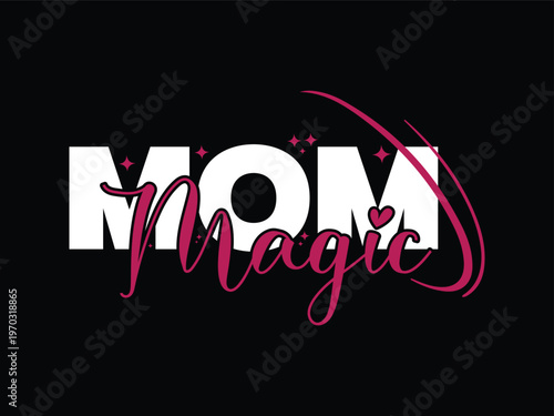 Mom Magic Typography T-Shirt | Cute Mother's Day mothers day shirt, mom gift idea, cute mom tee, mama shirt, love mom design, typography tee.