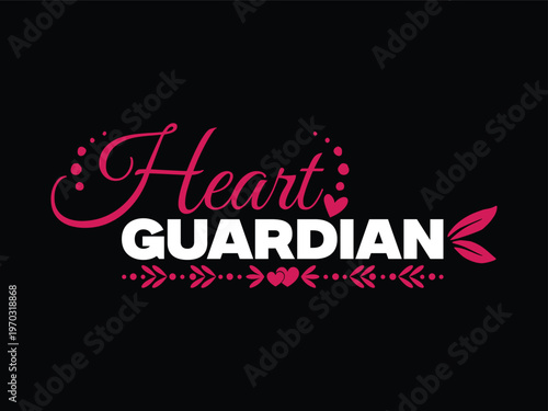 Heart Guardian Bold Typography T-Shirt motivational, occasion, opportunity, moment, signs, tee.