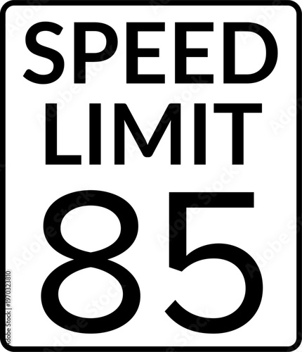 Speed Limit 85 mph Traffic Sign