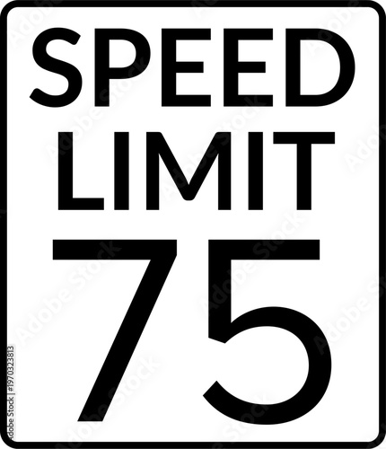 Speed Limit 75 mph Traffic Sign