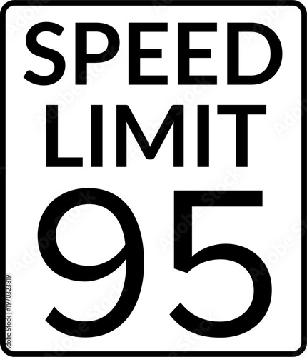 Speed Limit 95 mph Traffic Sign