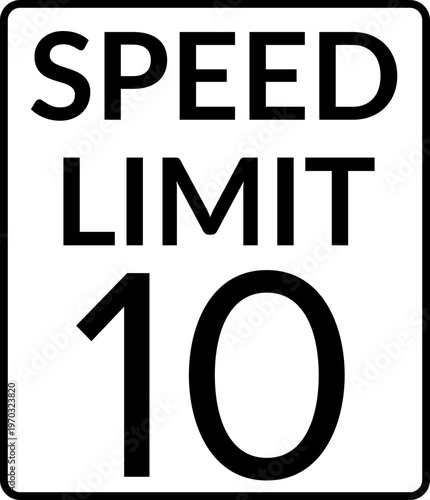 Speed Limit 10 mph Traffic Sign