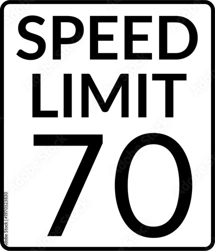 Speed Limit 70 mph Traffic Sign