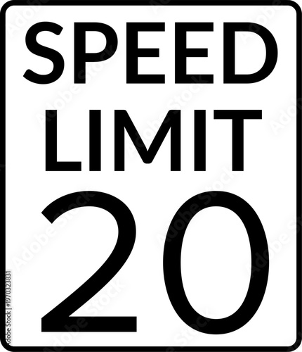 Speed Limit 20 mph Traffic Sign