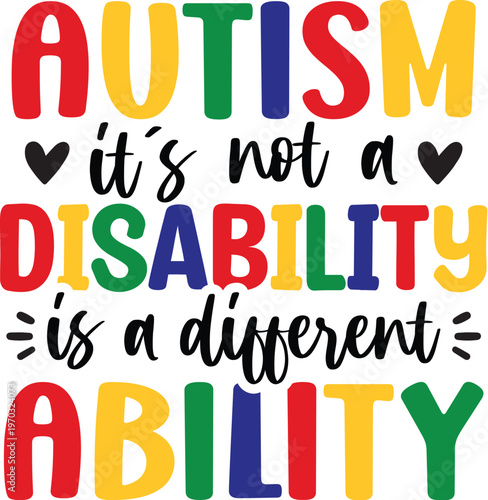 Autism It's Not A Disability Is A Different Ability