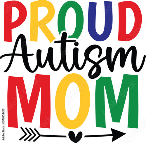 Proud Autism Mom