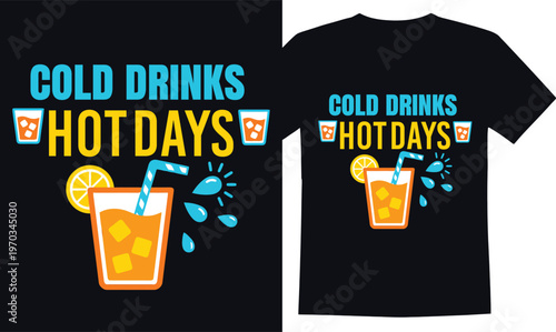 Cold Drinks Hot Days Typography With Orange Juice Glass And Lemon Slice
