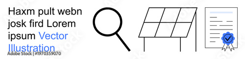 Research, analysis, sustainability, certification, data verification, environmental technology. Magnifying glass, solar panel document with seal. Analysis and sustainability inquiry and green
