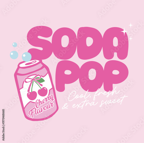 A playful and vibrant retro-style graphic featuring the words “Soda Pop” in bold, bubbly pink lettering. The design includes a cute illustrated soda can with cherry flavour details.