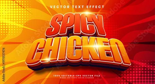Spicy chicken 3d editable vector text style effect, suitable for spicy food product