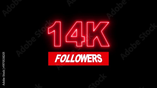 Thank you 14K followers. 14,000 followers realistic neon sign on the black background animation. neon 14k Follower neon Text And Firework Animation Subscribers.