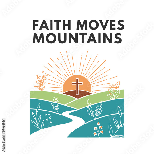Faith Moves Mountains Text with Cross on Sun over Rolling Hills Landscape