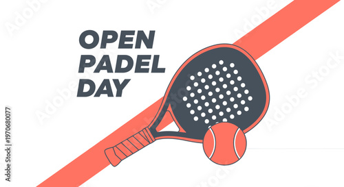 Open Padel Day Promotion Graphic With Racquet And Ball