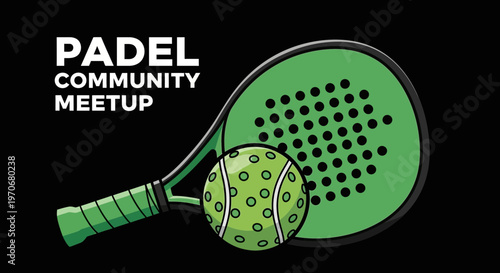 Padel Community Meetup Illustration With Green Racket and Ball on Black Background