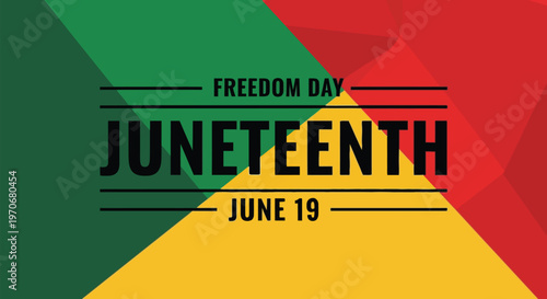 Juneteenth Freedom Day June 19 celebration vector illustration featuring Pan-African colors and geometric shapes, commemorating the end of slavery in the United States.
