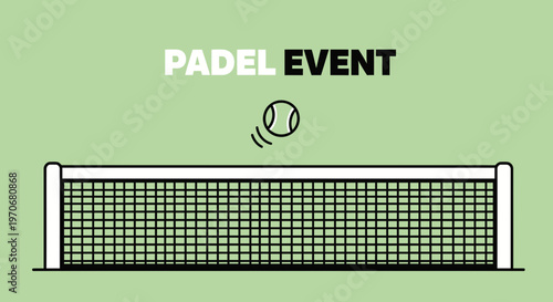 Padel Event Announcement With Ball And Net Graphic