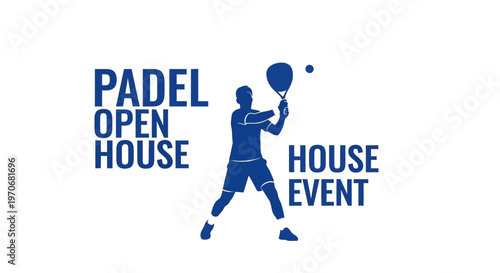 Padel Open House Event Graphic With Athlete Silhouette And Text
