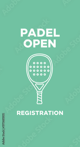Padel Open Registration Sports Event Announcement Design Template