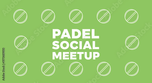 Padel Social Meetup Invitation: Modern Graphic Design With Green Background And Minimalist Symbols
