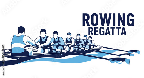 Rowing Regatta Competition: Athletic Team Rowing in Boat Sport Concept Design