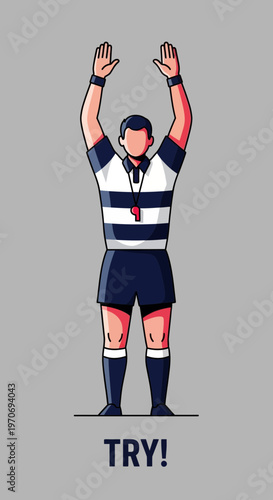 Rugby Referee Signaling A Try In A Vector Illustration, A Sport Concept Design