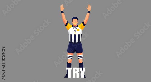 Rugby Referee Signaling A Try, Illustrative Depiction Against A Neutral Background
