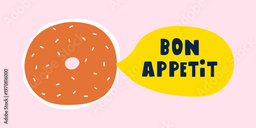 Bagel with French phrase - Bon Appetit. It's mean - Enjoy your meal. Vector modern flat design. Illustration on pink background.