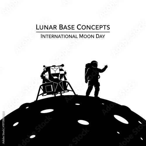 Lunar Base Concepts International Moon Day Astronaut and Lander Silhouette.