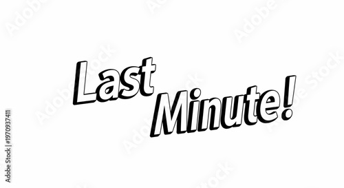 Last Minute! Text Typography with 3D Effect for Sales and Promotions.