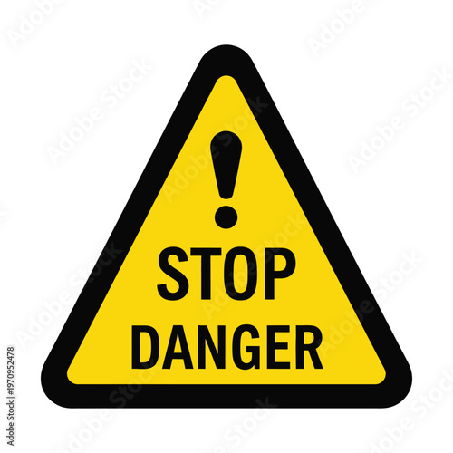Yellow triangular stop danger sign, industrial warning symbol with exclamation mark, safety alert icon for construction and hazard zones