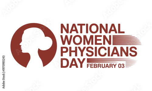 National Women Physicians Day celebrates accomplished women in medicine on February 03.
