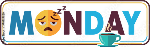 Monday morning graphic with sleepy emoji and steaming coffee cup, representing the common struggle and need for energy to start the work week